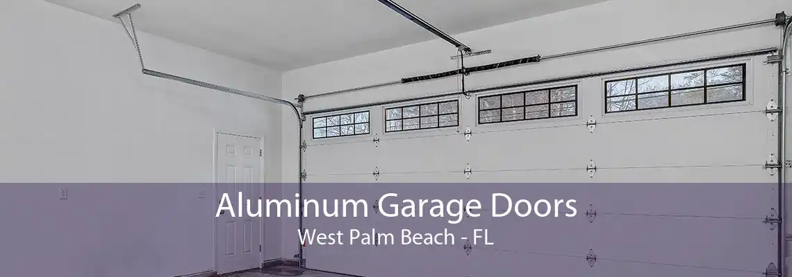 Aluminum Garage Doors West Palm Beach - FL