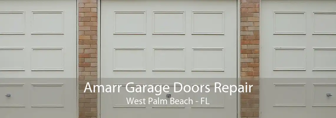 Amarr Garage Doors Repair West Palm Beach - FL