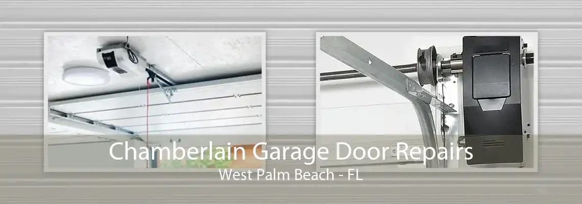 Chamberlain Garage Door Repairs West Palm Beach - FL