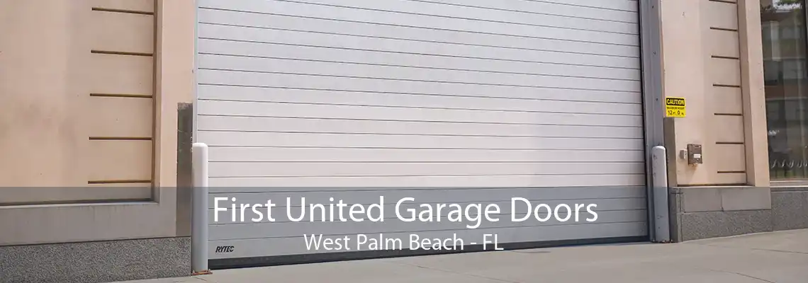 First United Garage Doors West Palm Beach - FL