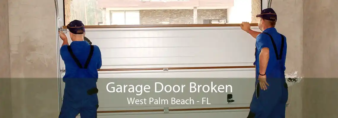 Garage Door Broken West Palm Beach - FL