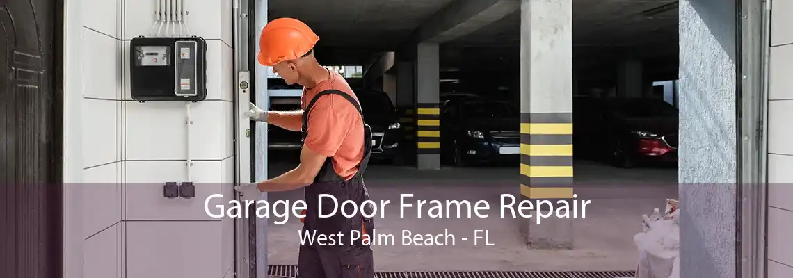 Garage Door Frame Repair West Palm Beach - FL