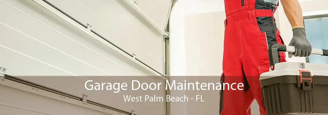 Garage Door Maintenance West Palm Beach - FL