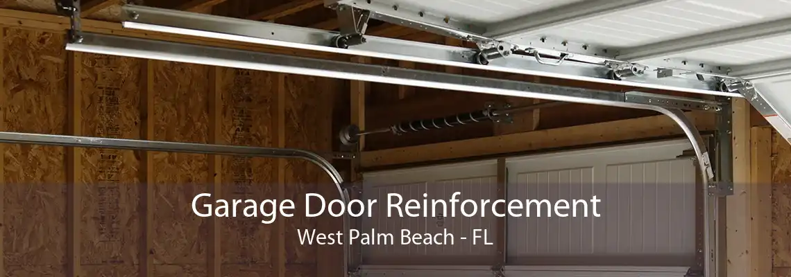 Garage Door Reinforcement West Palm Beach - FL