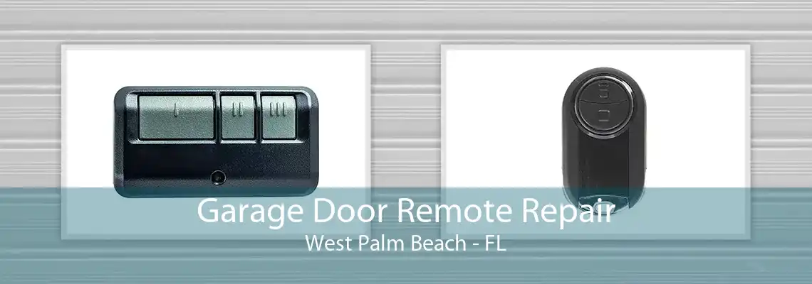 Garage Door Remote Repair West Palm Beach - FL