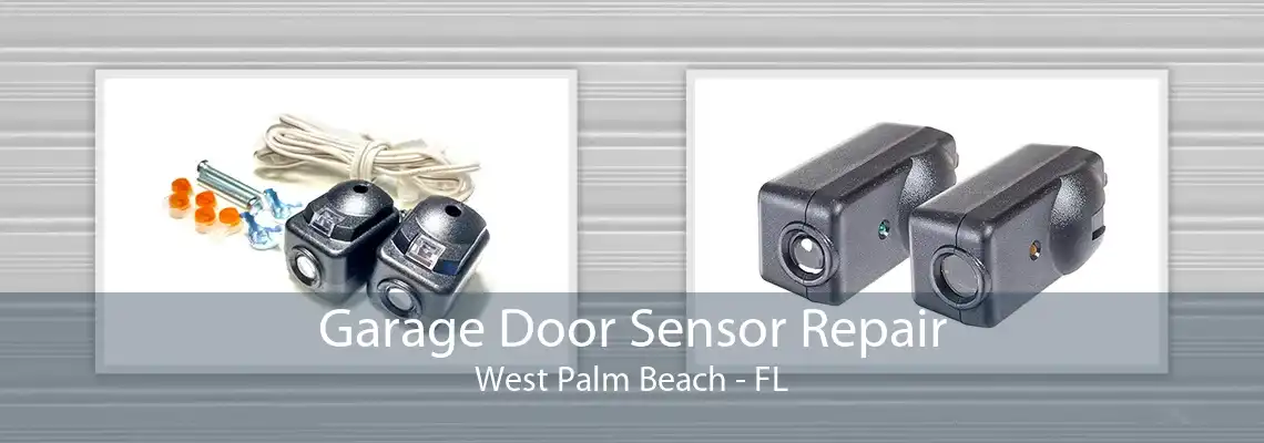 Garage Door Sensor Repair West Palm Beach - FL