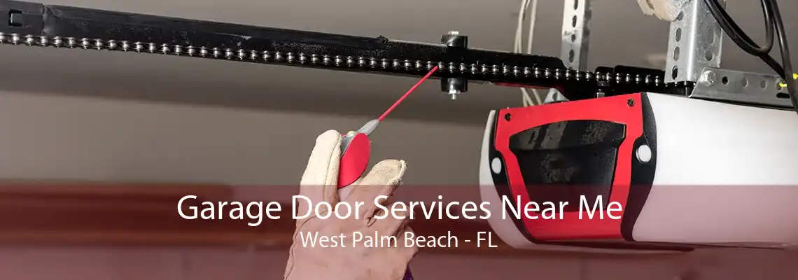Garage Door Services Near Me West Palm Beach - FL