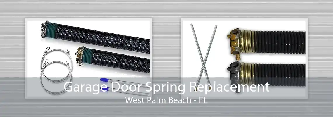 Garage Door Spring Replacement West Palm Beach - FL