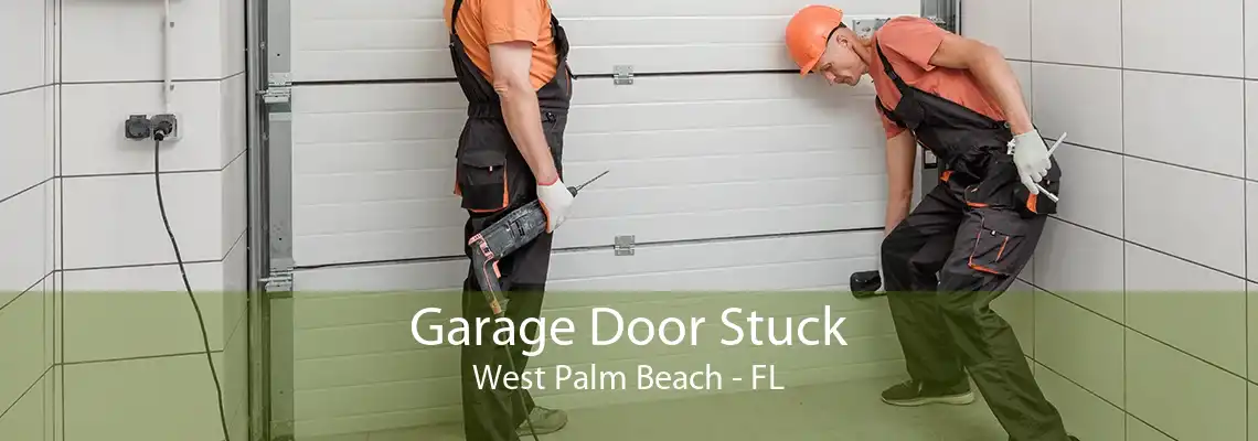 Garage Door Stuck West Palm Beach - FL