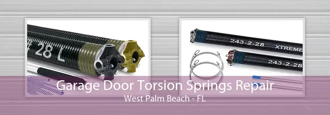 Garage Door Torsion Springs Repair West Palm Beach - FL