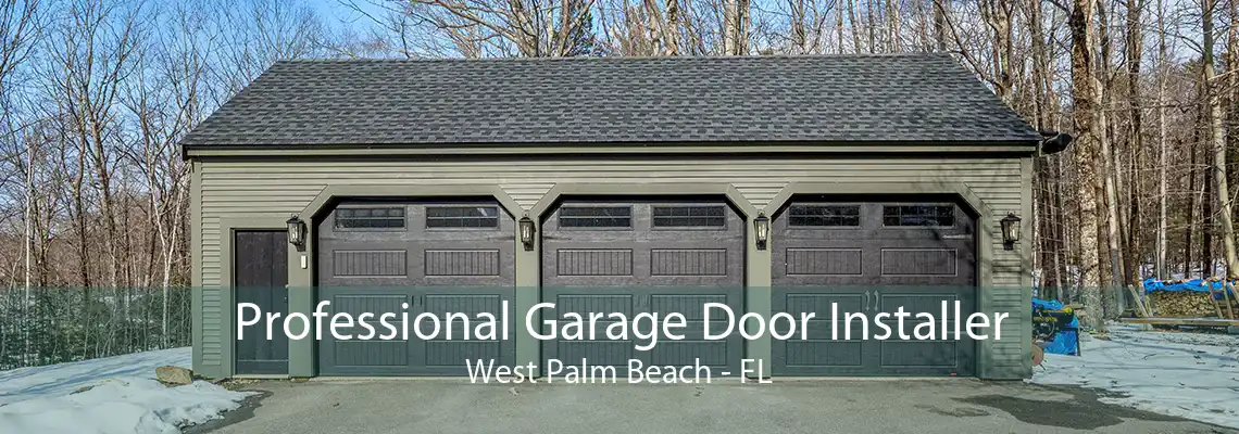Professional Garage Door Installer West Palm Beach - FL