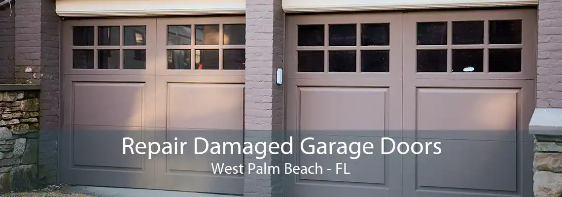 Repair Damaged Garage Doors West Palm Beach - FL