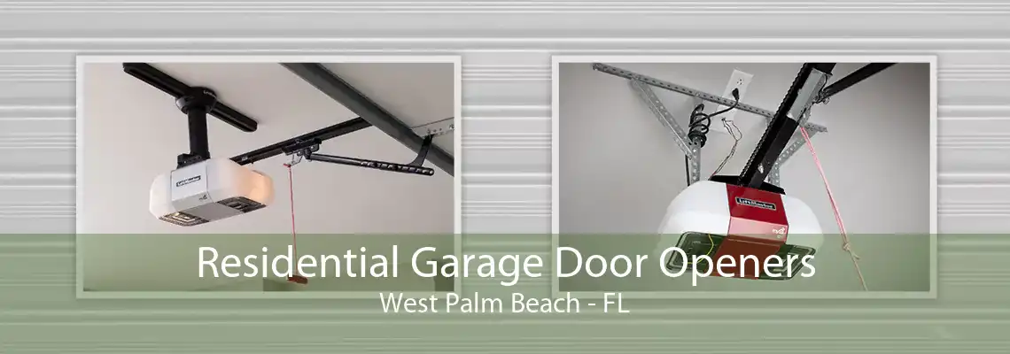 Residential Garage Door Openers West Palm Beach - FL