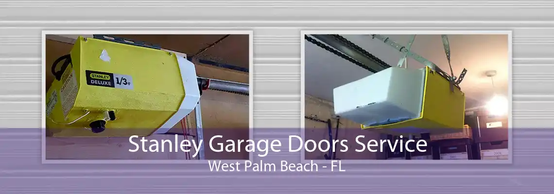 Stanley Garage Doors Service West Palm Beach - FL