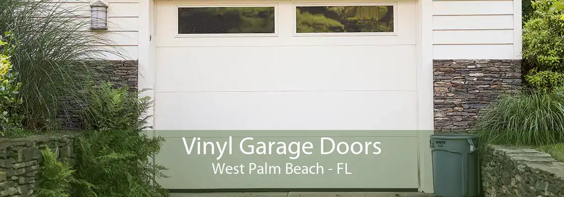 Vinyl Garage Doors West Palm Beach - FL
